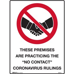 Brady Prohibition Safety Sign These Premises Are Practicing 300Wx450mmH Corflute White/Blk