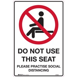 Brady Prohibition Safety Sign Do Not Use This Seat 300W x 450mmH Poly White/Red/Black