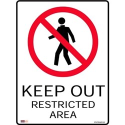 Zions Prohibition Sign Keep Out Restricted Area 450x600mm Metal