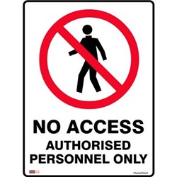Zions Prohibition Sign No Access Authorised Personnel 450x600mm Polypropylene