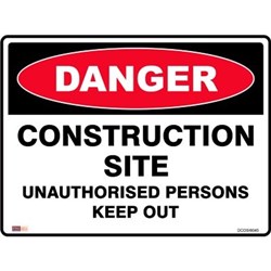 Zions Danger Sign Construction Site 450mmx600mm Polypropylene