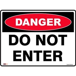 Zions Danger Sign Do Not Enter 450mmx600mm Polypropylene 